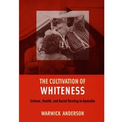 CULTIVATION OF WHITENESS