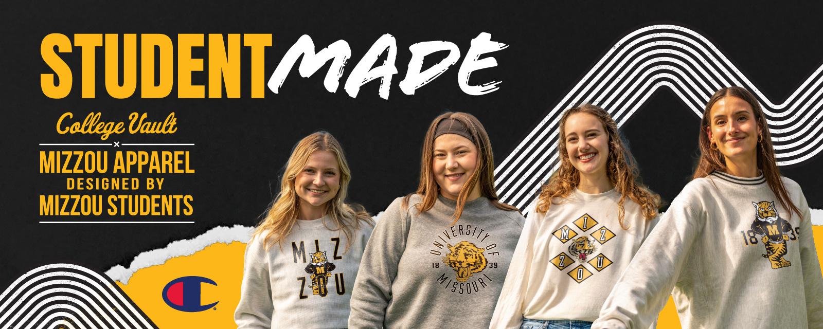 Student Made: Mizzou apparel designed by Mizzou students. Four women wearing custom sweatshirts with vintage Truman the Tiger graphics from the College Vault collection. Background features bold black-and-white lines and Champion logo.